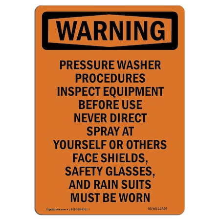 Signmission Safety Sign, OSHA WARNING, 10" Height, Rigid Plastic, Pressure Washer Procedures Inspect, Portrait OS-WS-P-710-V-13456
